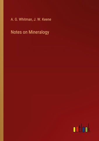 Notes on Mineralogy