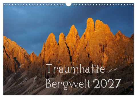 Traumhafte Bergwelt Kalender (Wandkalender 2027 DIN A3 quer), CALVENDO Monatskalender