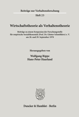 Wirtschaftstheorie als Verhaltenstheorie.