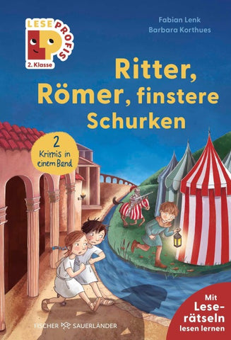 Leseprofis – Ritter, Römer, finstere Schurken, 2. Klasse (Doppelband)