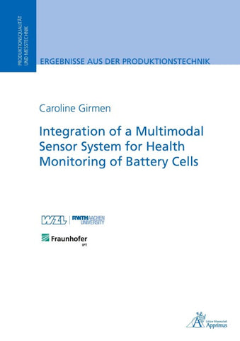 Integration of a Multimodal Sensor System for Health Monitoring of Battery Cells