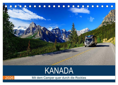 KANADA Mit dem Camper quer durch die Rockies (Tischkalender 2026 DIN A5 quer), CALVENDO Monatskalender