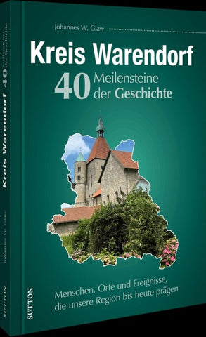 Kreis Warendorf. 40 Meilensteine der Geschichte