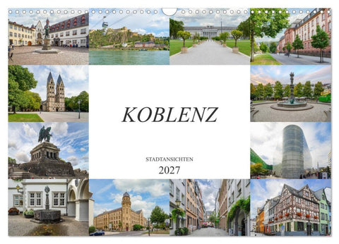 Koblenz Stadtansichten (Wandkalender 2027 DIN A3 quer), CALVENDO Monatskalender