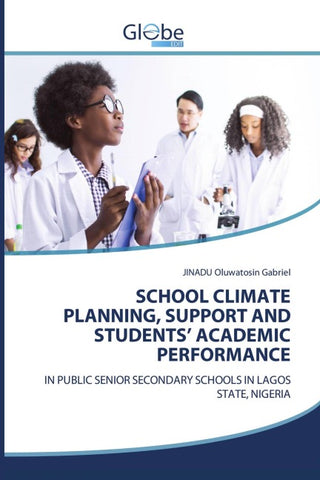 SCHOOL CLIMATE PLANNING, SUPPORT AND STUDENTS' ACADEMIC PERFORMANCE