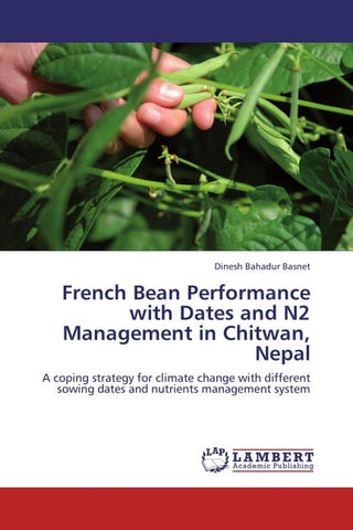 French Bean Performance with Dates and N2 Management in Chitwan, Nepal