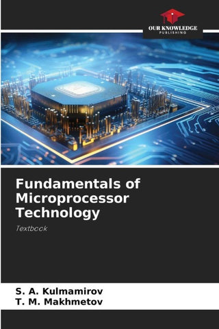 Fundamentals of Microprocessor Technology