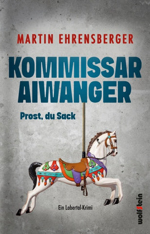 Kommissar Aiwanger - Prost du Sack