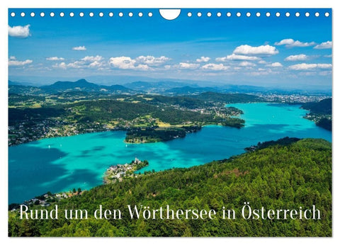 Rund um den Wörthersee in Österreich (Wandkalender 2027 DIN A4 quer), CALVENDO Monatskalender