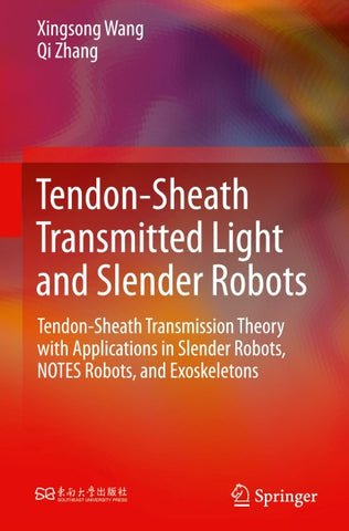 Tendon-Sheath Transmitted Light and Slender Robots
