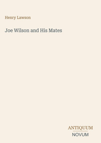 Joe Wilson and His Mates