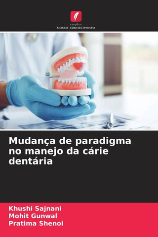 Mudança de paradigma no manejo da cárie dentária