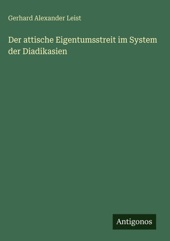 Der attische Eigentumsstreit im System der Diadikasien