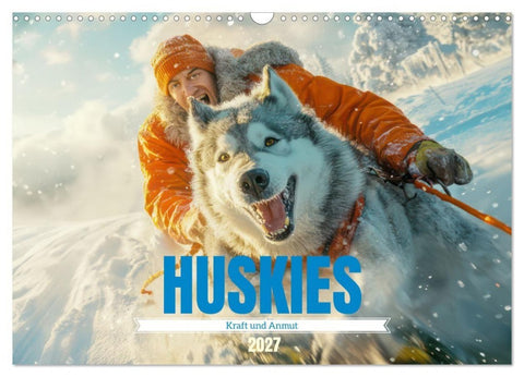 Huskies - Kraft und Anmut (Wandkalender 2027 DIN A3 quer), CALVENDO Monatskalender