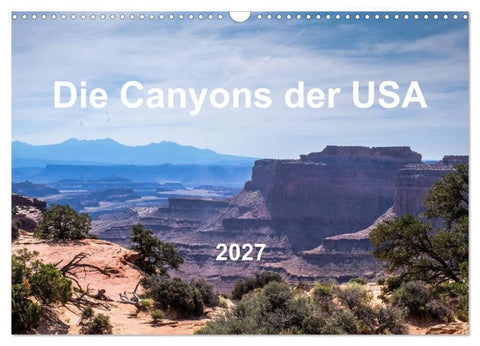 Die Canyons der USA (Wandkalender 2027 DIN A3 quer), CALVENDO Monatskalender