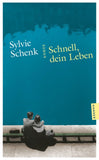 Schnell, dein Leben