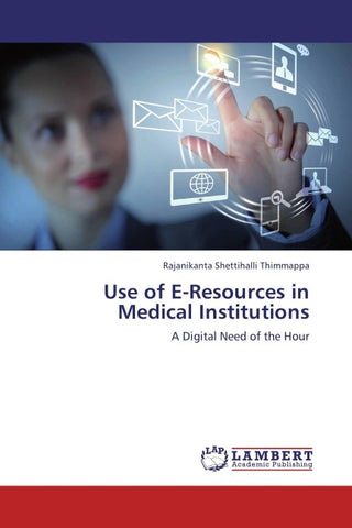 Use of E-Resources in Medical Institutions