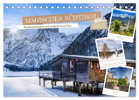 MAGISCHES SÜDTIROL (Tischkalender 2027 DIN A5 quer), CALVENDO Monatskalender