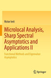 Microlocal Analysis, Sharp Spectral Asymptotics and Applications II