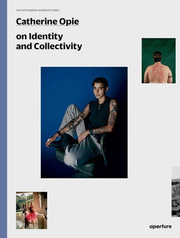 Catherine Opie on Identity and Collectivity