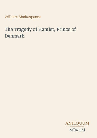 The Tragedy of Hamlet, Prince of Denmark