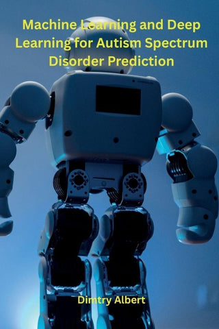 Machine Learning and Deep Learning for Autism Spectrum Disorder Prediction