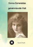 Donna Esmeraldas geheimnisvolle Welt