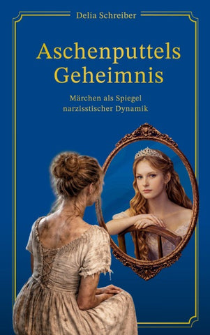 Aschenputtels Geheimnis