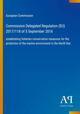 Commission Delegated Regulation (EU) 2017/118 of 5 September 2016