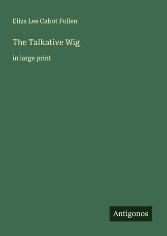 The Talkative Wig