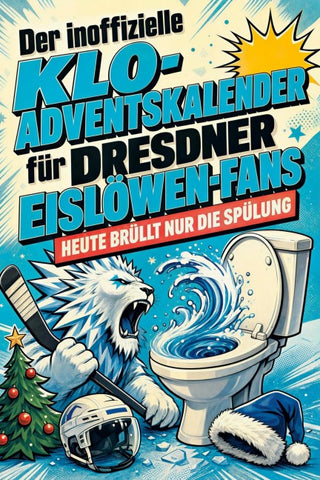Der inoffizielle Klo-Adventskalender für Dresdner Eislöwen-Fans