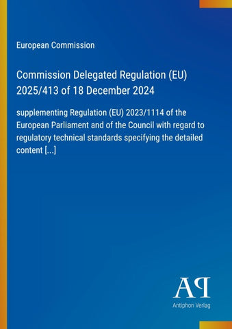 Commission Delegated Regulation (EU) 2025/413 of 18 December 2024