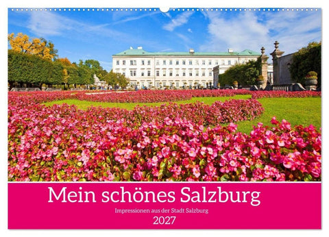 Mein schönes Salzburg (Wandkalender 2027 DIN A2 quer), CALVENDO Monatskalender