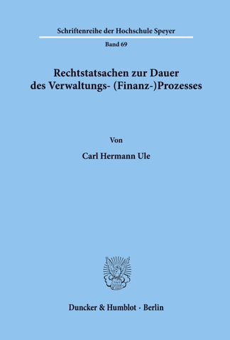 Rechtstatsachen zur Dauer des Verwaltungs- (Finanz-)Prozesses.