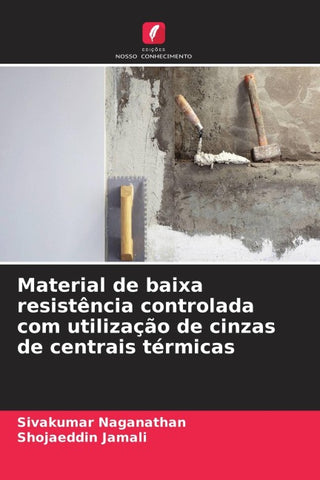 Material de baixa resistência controlada com utilização de cinzas de centrais térmicas