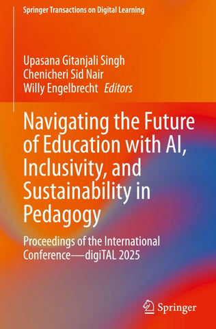 Navigating the Future of Education with AI, Inclusivity, and Sustainability in Pedagogy