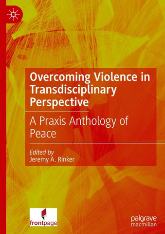 Overcoming Violence in Transdisciplinary Perspective