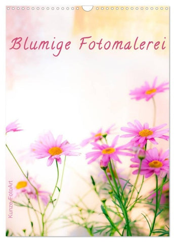 Blumige Fotomalerei (Wandkalender 2027 DIN A3 hoch), CALVENDO Monatskalender