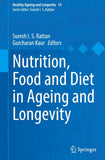 Nutrition, Food and Diet in Ageing and Longevity
