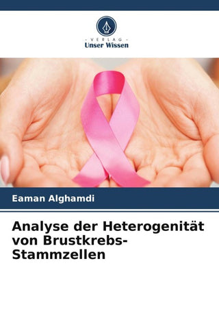 Analyse der Heterogenität von Brustkrebs-Stammzellen