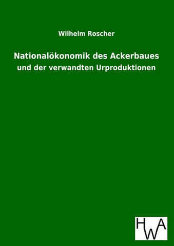 Nationalökonomik des Ackerbaues