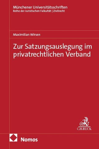 Zur Satzungsauslegung im privatrechtlichen Verband
