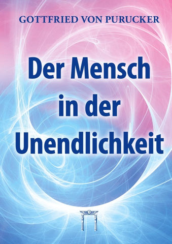 Der Mensch in der Unendlichkeit