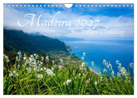 Madeira - ewiger Frühling (Wandkalender 2027 DIN A4 quer), CALVENDO Monatskalender