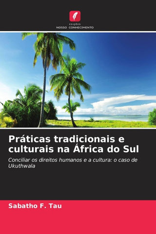 Práticas tradicionais e culturais na África do Sul