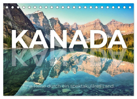 Kanada - Eine Reise durch ein spektakuläres Land. (Tischkalender 2027 DIN A5 quer), CALVENDO Monatskalender