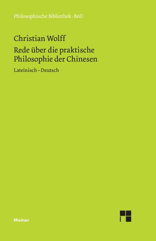Oratio de sinarum philosophia practica. Rede über die praktische Philosophie der Chinesen