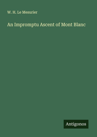 An Impromptu Ascent of Mont Blanc