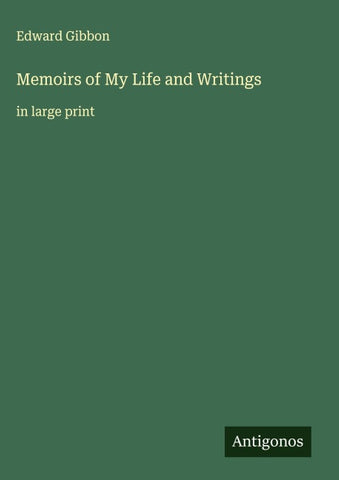 Memoirs of My Life and Writings