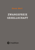 Zwangsfreie Gesellschaft